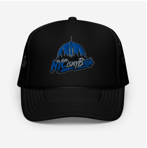 NYC is my Bitch trucker hat in black