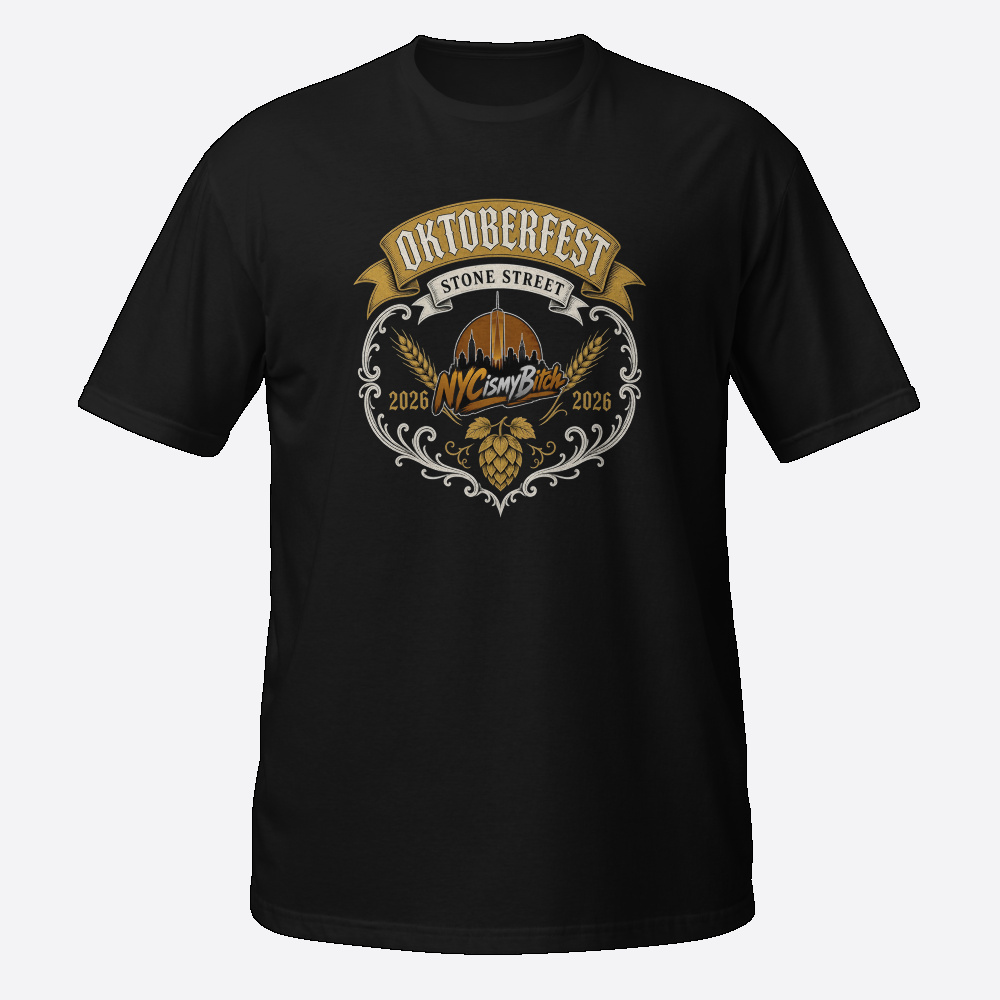 NYC is my Bitch Oktoberfest Tee in black
